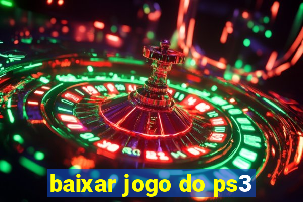 baixar jogo do ps3